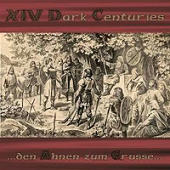 XIV Dark Centuries - ...den Ahnen Zum Grusse