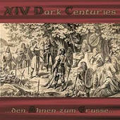 XIV Dark Centuries - ...den Ahnen Zum Grusse