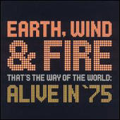 Earth, Wind & Fire - That's the Way of the World: Alive in '75