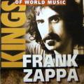 Frank Zappa - Kings Of World Music - Kings Of World Music