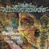 All That Remains - This Darkened Heart