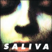 Saliva - Saliva