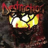 Destruction - Alive Devastation