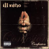 Ill Nino - Confession