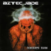 Aztec Jade - Concrete Eden