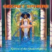 Secret Sphere - Mistress Of The Shadowlight