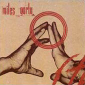 Miles, Robert - Miles Gurtu (with Trilok Gurtu)