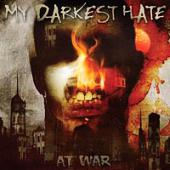 My Darkest Hate - At War