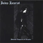 Judas Iscariot - Dethroned, Conquered and Forgotten