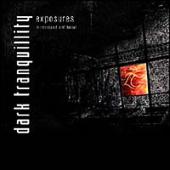 Dark Tranquillity - Exposures - In Retrospect And Denial (CD1)