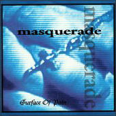 Masquerade - Surface Of Pain