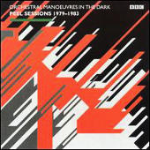 Orchestral Manoeuvres In The Dark - The Peel Sessions: 1979-1983 [Live]