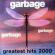 Garbage - Greatest Hits 2000