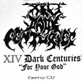 XIV Dark Centuries - For Your God