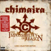 Chimaira - Reasoning The Impossible (bonus CD for Impossibility Of Reason)