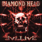 Diamond Head - Evil Live