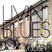 Livin' Blues - Ram Jam Josey