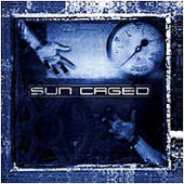 Sun Caged - Sun Caged
