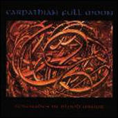 Carpathian Full Moon - Serenades In Blood Minor