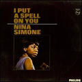 Nina Simone - I Put A Spell On You - I Put A Spell On You