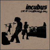 Incubus - Live At Lollapalooza