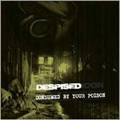 Despised Icon - Consumed By Your Poison