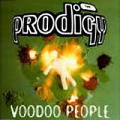 The Prodigy - Voodoo People - Voodoo People
