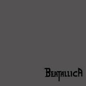 Beatallica - Beatallica