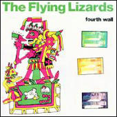 Flying Lizards - Fourth Wall