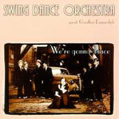 Swing Dance Orchestra - We Are Gonna Dance