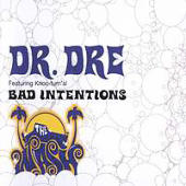 Dr. Dre - Bad Intentions