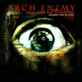 Arch Enemy - Dead Eyes See No Future