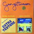 George Harrison - Extra Texture \ Gone Troppo - Extra Texture \ Gone Troppo