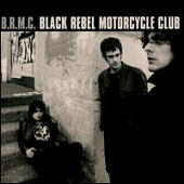 Black Rebel Motorcycle Club - B.R.M.C.