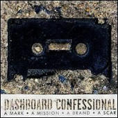 Dashboard Confessional - A Mark, A Mission, A Brand, A Scar