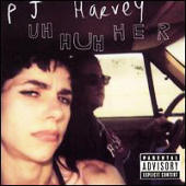 PJ Harvey - Uh Huh Her