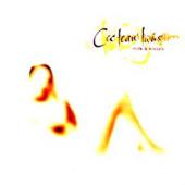 Cocteau Twins - Milk & Kisses