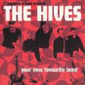 The Hives - Your New Favourite Band - Your New Favourite Band