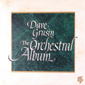 Grusin, Dave - The Orchestral Album