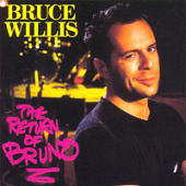 Willis, Bruce - The Return Of Bruno