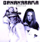 Bananarama - Exotica