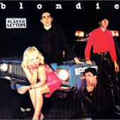 Blondie - Plastic Letters (Remastered)