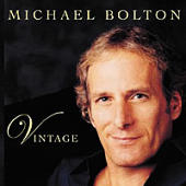 Bolton, Michael - Vintage