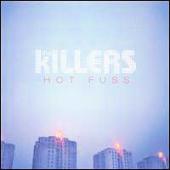 Killers (USA), The - Hot Fuss
