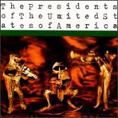 Presidents Of The United States Of America - The Presidents Of The United States Of America