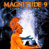 Magnitude 9 - Chaos To Control