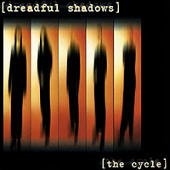 Dreadful Shadows - The Cycle