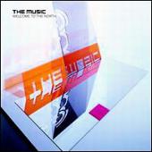 Music, The - Welcome to the North