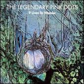 Legendary Pink Dots - 9 Lives To Wonder