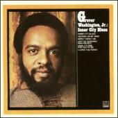 Grover Washington, Jr. - Inner City Blues